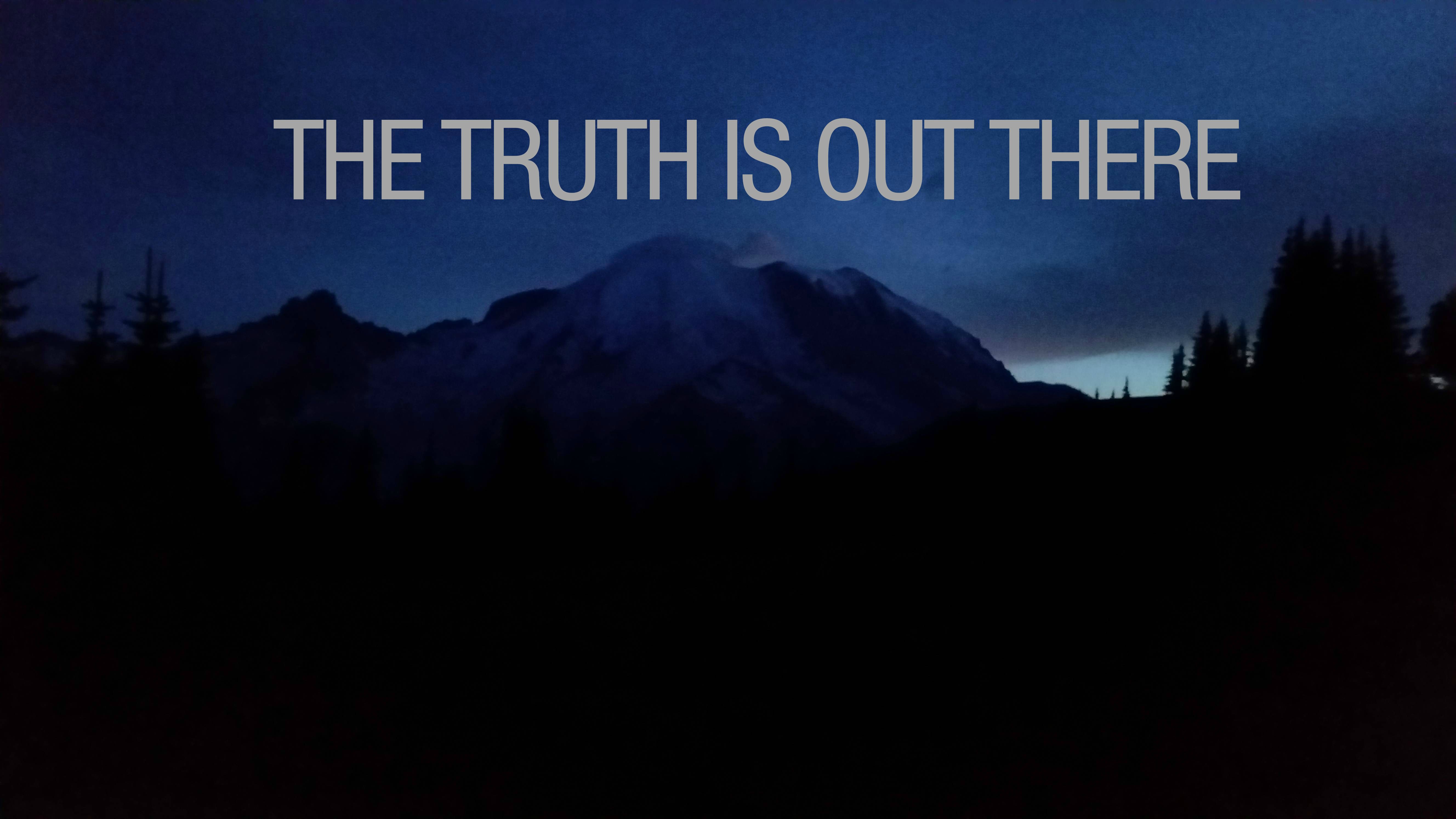 The Truth Is Out There Wallpapers - 4k, HD The Truth Is Out There ...