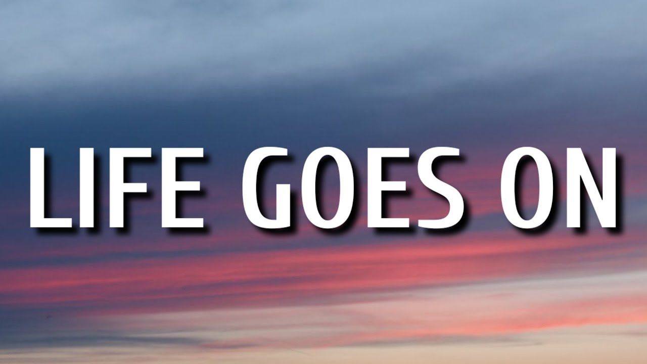 Life Goes On Lyrics Noah And The Whale Life Goes On Wallpapers - 4k, HD Life Goes On Backgrounds on WallpaperBat