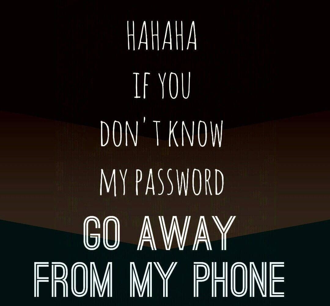 You don t know me lyrics. Hahaha you don't know my password темные обои. Hahaha you don't know my password. You don't know my password Wallpaper. Zxc обои на пароль.