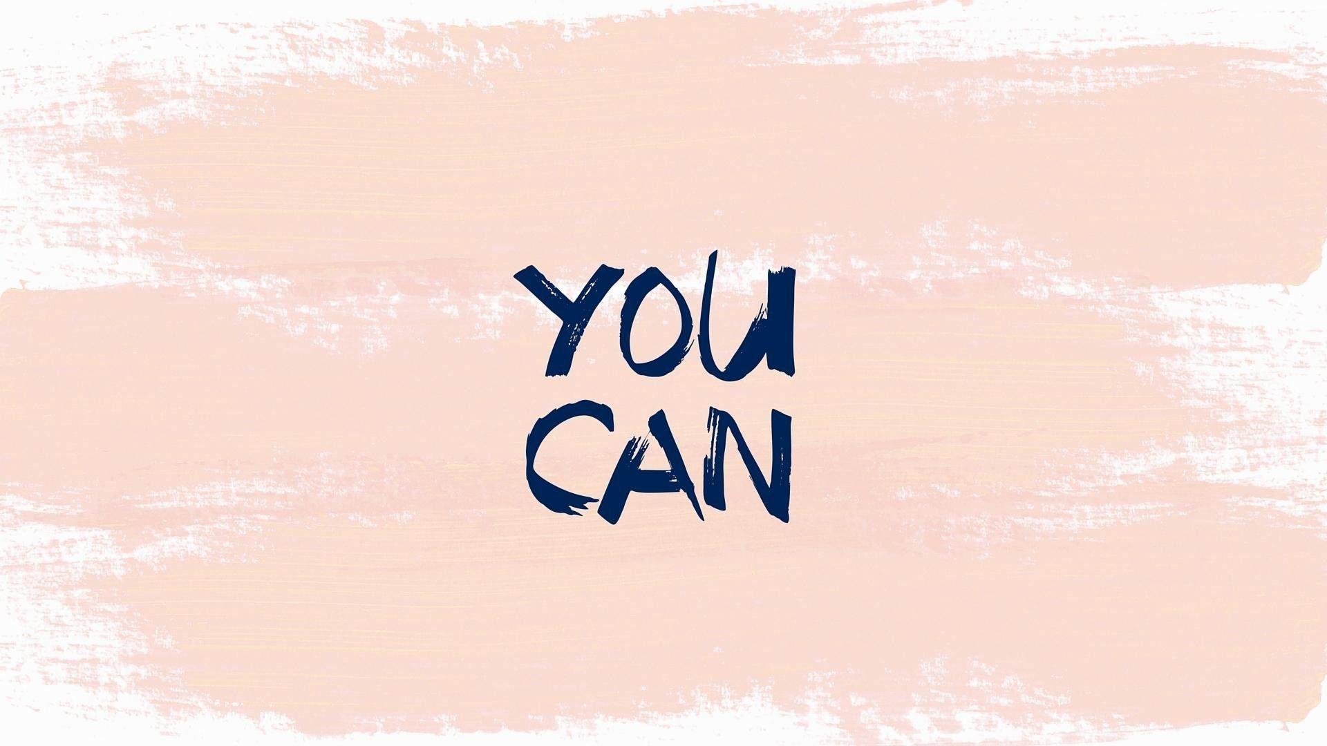 You Can Do It Wallpapers - 4k, HD You Can Do It Backgrounds on WallpaperBat