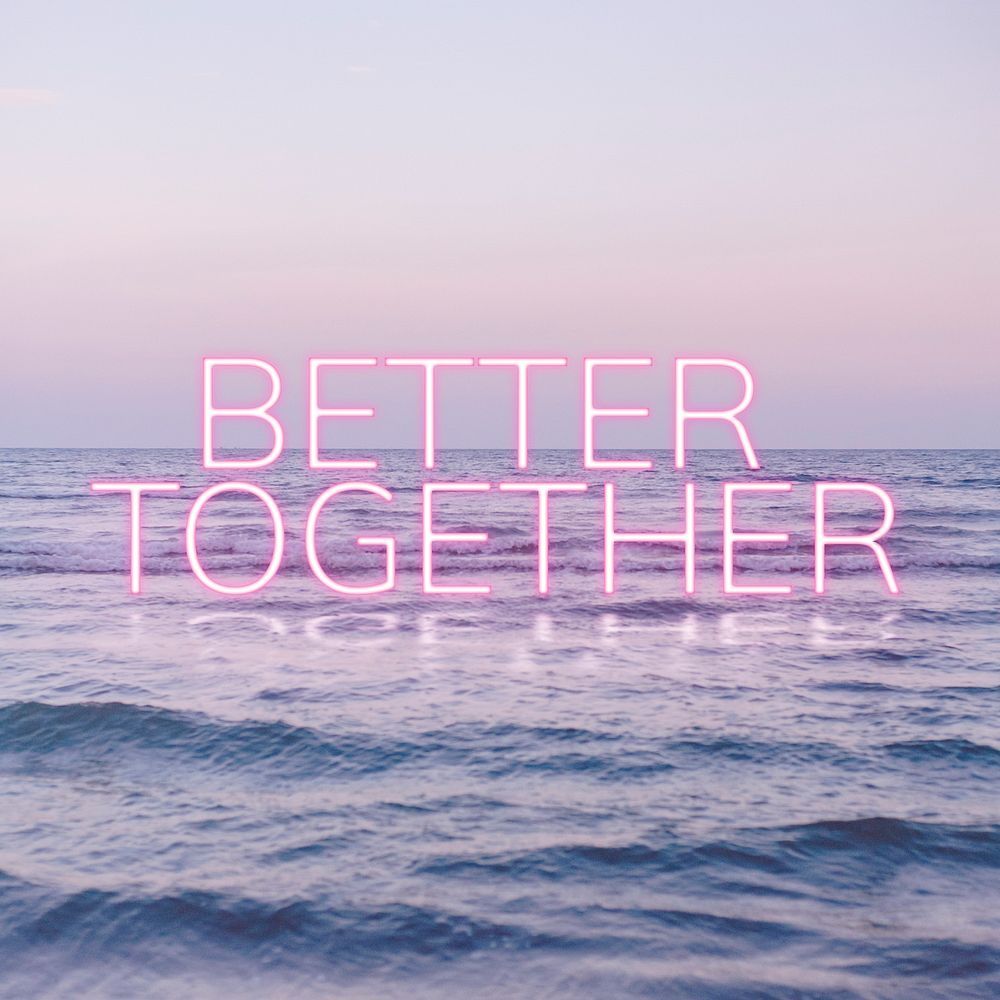 Better Together Wallpapers - 4k, HD Better Together Backgrounds on