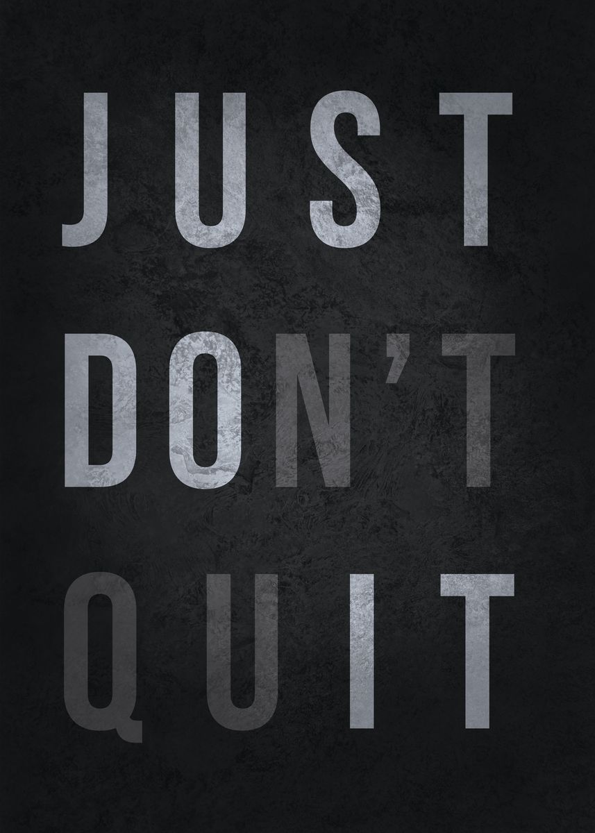 Don't Quit Wallpapers - 4k, HD Don't Quit Backgrounds on WallpaperBat