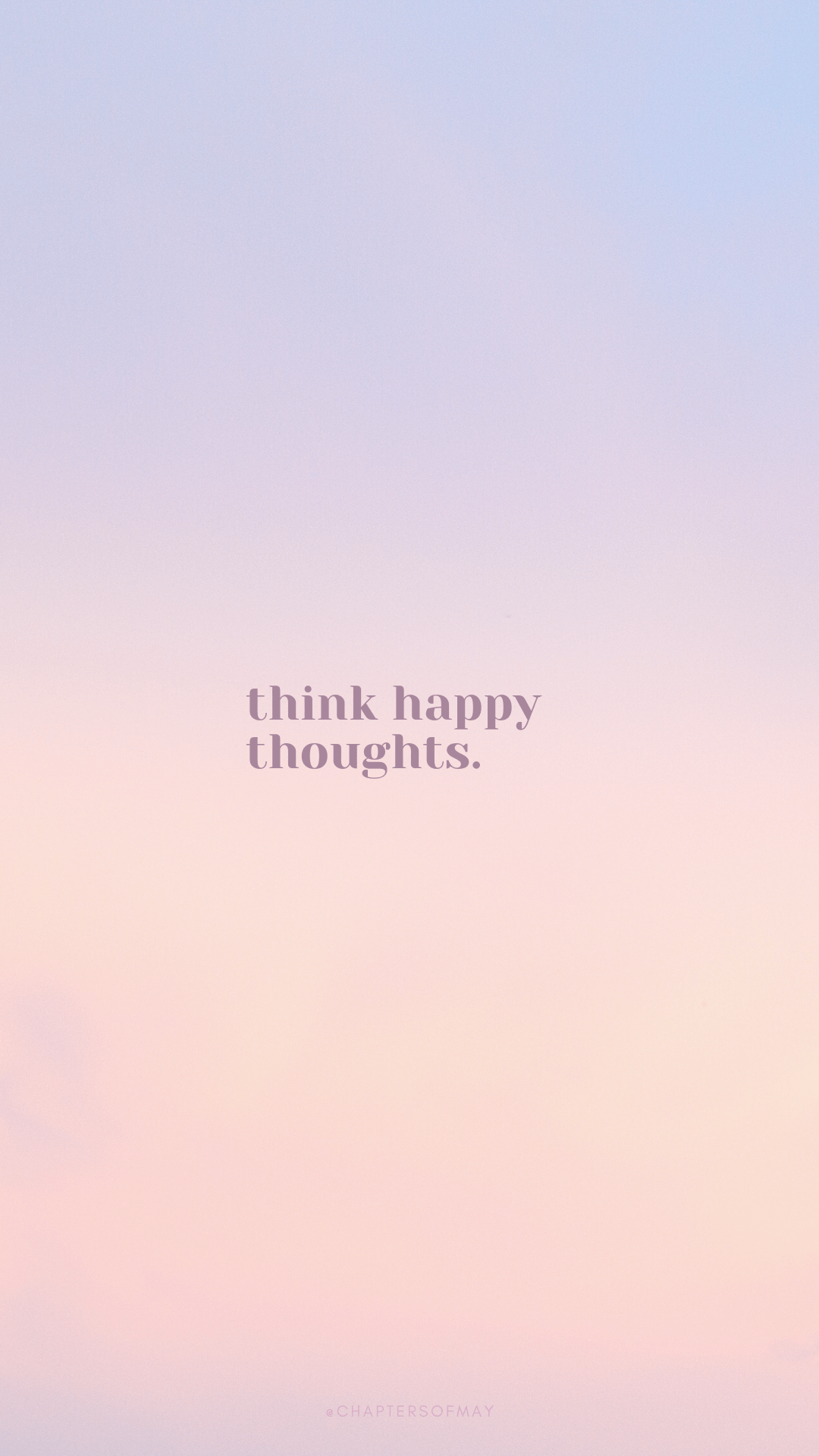 Happy Thoughts Wallpapers - 4k, HD Happy Thoughts Backgrounds on ...