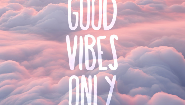 Positive Vibes Only Wallpaper