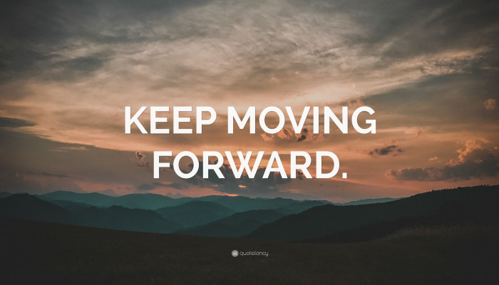 Keep Moving Forward Wallpaper